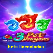 bets licenciadas